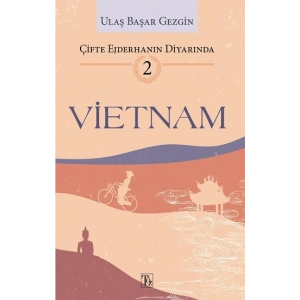 Çifte Ejderhanın Diyarında-2: VİETNAM