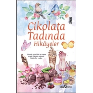 Çikolata Tadında Hikâyeler