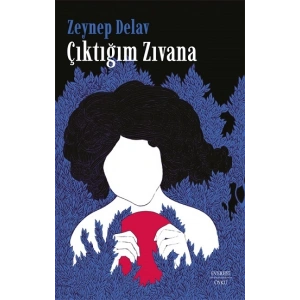 Çıktığım Zıvana