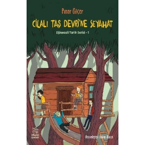 Cilalı Taş Devri’ne Seyahat – Eğlenceli Tarih Serisi 1