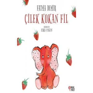 Çilek Kokan Fil