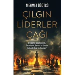Çılgın Liderler Çağı