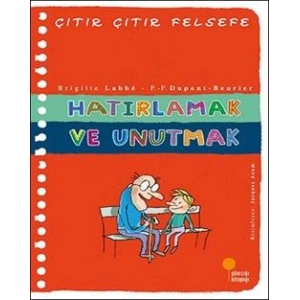 Çıtır Çıtır Felsefe Serisi 29 - Hatırlamak ve Unutmak