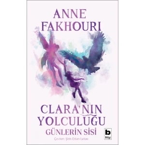Claranın Yolculuğu - Günlerin Sisi