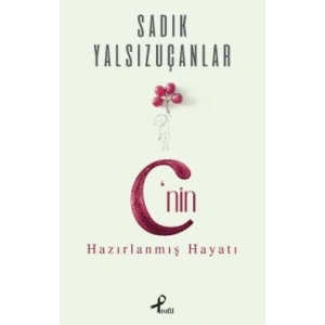 C’nin Hazırlanmış Hayatı