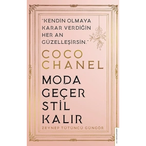 Coco Chanel-Moda Geçer, Stil Kalır