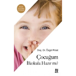Çocuğum İlkokula Hazır Mı?