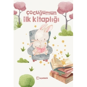 Çocuğumun İlk Kitaplığı (Fleksi Kapak)