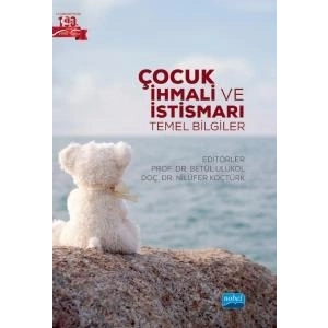Çocuk İhmali ve İstismarı - Temel Bilgiler