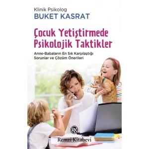 Çocuk Yetiştirmede Psikolojik Taktikler