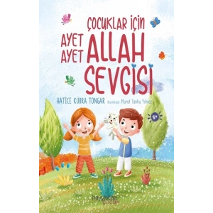 Çocuklar İçin Ayet Ayet Allah Sevgisi