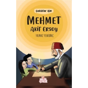 Çocuklar İçin Mehmet Akif Ersoy