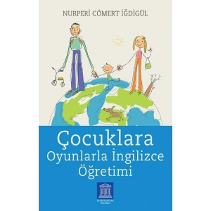 Çocuklara Oyunlarla İngilizce Öğretimi