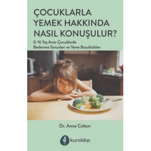 Çocuklarla Yemek Hakkında Nasıl Konuşulur?