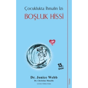 Çocuklukta İhmalin İzi - Boşluk Hissi