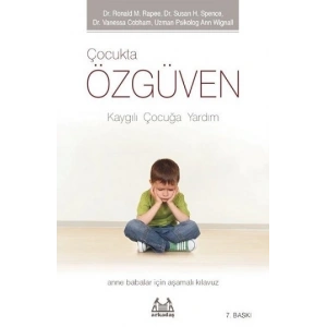 Çocukta Özgüven - Kaygılı Çocuğa Yardım