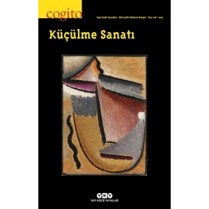 Cogito – 118 / Küçülme Sanatı