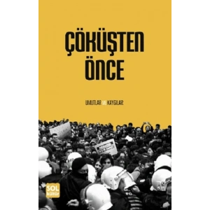 Çöküşten Önce Umutlar Ve Kaygılar