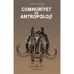 Cumhuriyet Ve Antropoloji