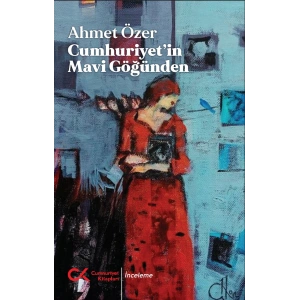 Cumhuriyet’in Mavi Göğünden