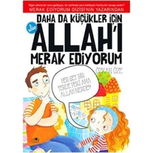 Daha da Küçükler İçin Allahı Merak Ediyorum 2. Kitap