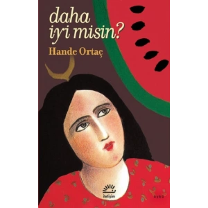 Daha İyi Misin?