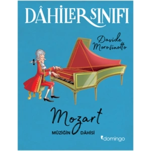Dahiler Sınıfı - Mozart Müziğin Dahisi
