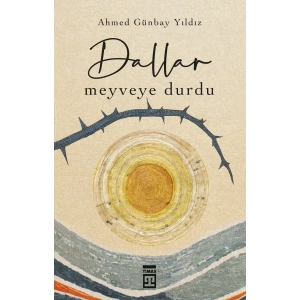 Dallar Meyveye Durdu