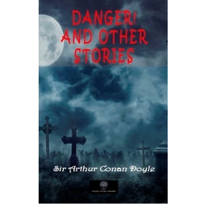 Danger! and Other Stories
