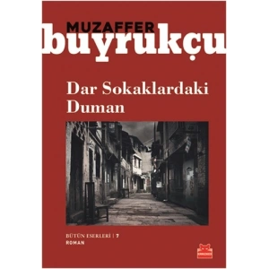 Dar Sokaklardaki Duman