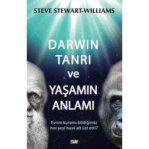Darwin Tanrı ve Yaşamın Anlamı
