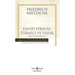 David Strauss, İtirafçı ve Yazar - Zamana Aykırı Bakışlar 1