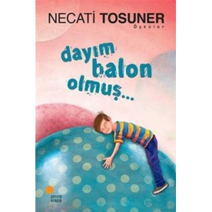Dayım Balon Olmuş...