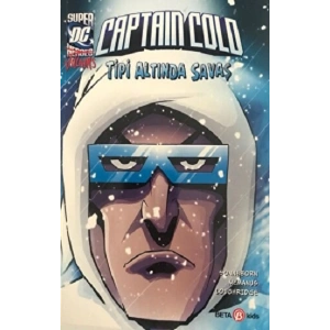 DC SUPER VILLINS CAPTAIN COLD TİPİ ALTINDA SAVAŞ