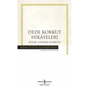 Dede Korkut Hikayeleri - Kitab-ı Dedem Korkut