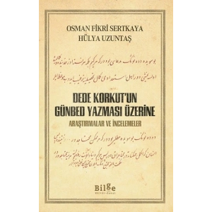 Dede Korkut’un Günbed Yazması Üzerine