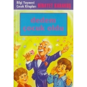 Dedem Çocuk Oldu