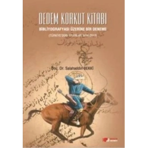 Dedem Korkut Kitabı : Bibliyografyası Üzerine Bir Deneme