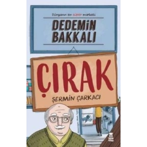 Dedemin Bakkalı - Çırak