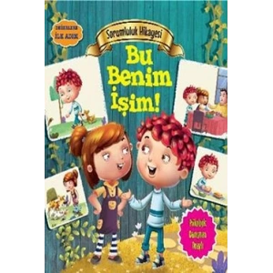 Değerlere İlk Adım - Sorumluluk Hikayesi: Bu Benim İşim