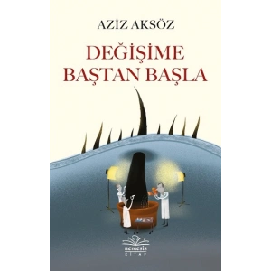 Değişime Baştan Başla