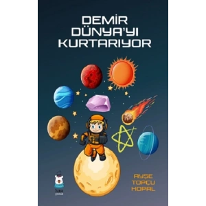 Demir Dünya’yı Kurtarıyor