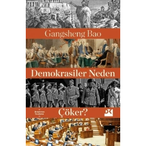 Demokrasiler Neden Çöker?