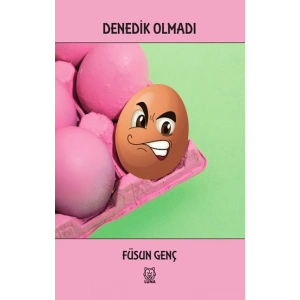 Denedik Olmadı