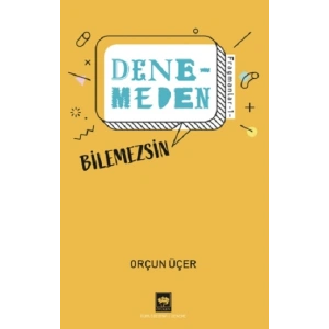 Denemeden Bilemezsin - Fragmanlar 1
