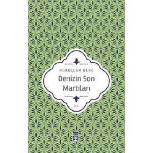 Denizin Son Martıları