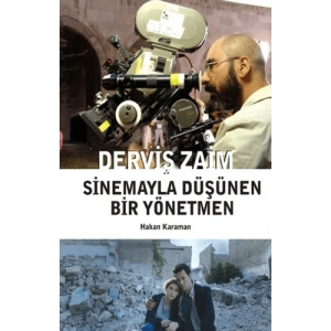 Derviş Zaim - Sinemayla Düşünen Bir Yönetmen