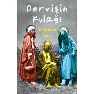 Dervişin Kulağı