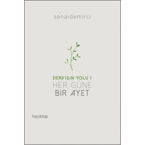 Dervişin Yolu 1 :Her Güne Bir Ayet