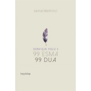 Dervişin Yolu 3 ; 99 Esma 99 Dua